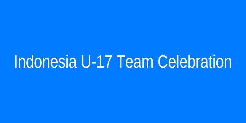 Indonesian U-17 team celebrating their World Cup qualification