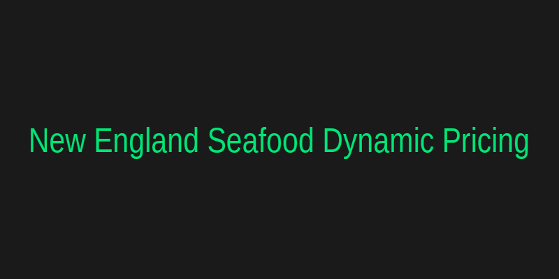 New England Seafood Web Design and Dynamic Pricing