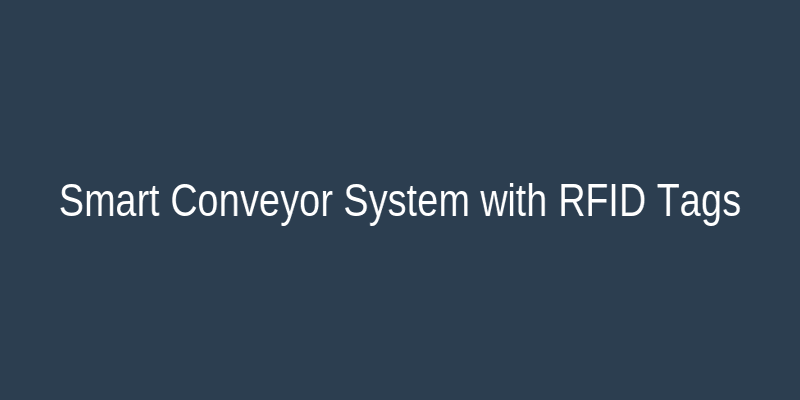 نوار نقاله هوشمند با برچسب‌های RFID