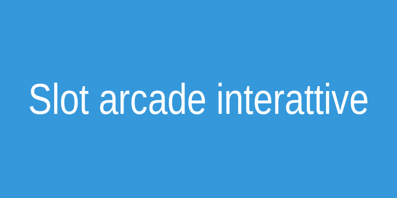 Esempio di slot arcade interattiva