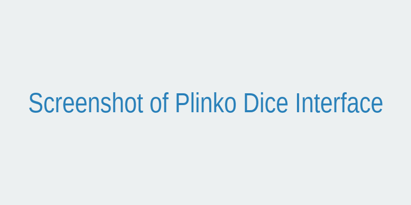 Example of Plinko Dice interface