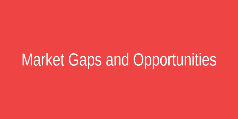 Market Gap Analysis