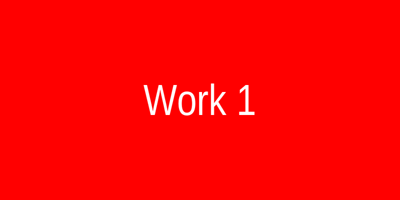 Work 1