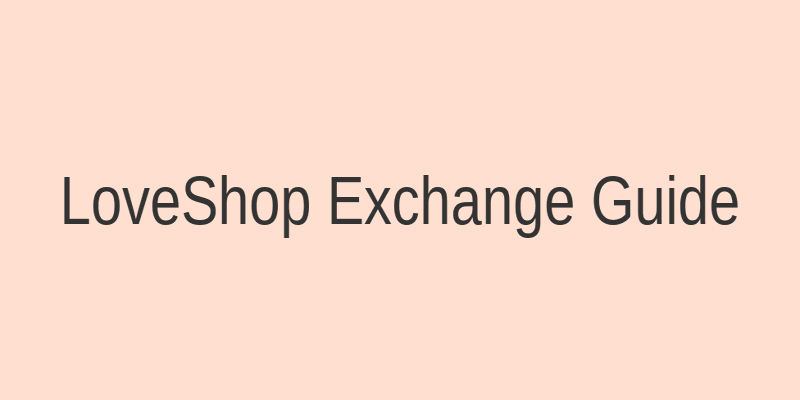 Гид по обмену и ссылкам LoveShop: подарки, валюта, бонусы