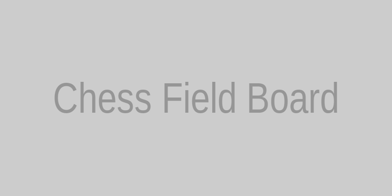 Chess Field game board