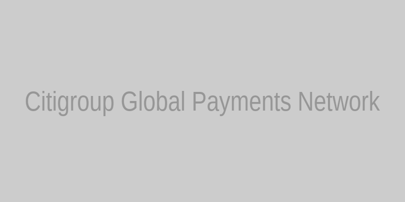 Citigroup Global Payments Network