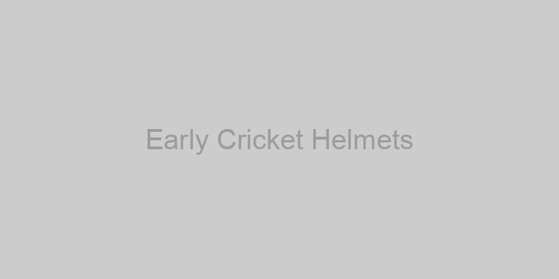 Early Cricket Helmets