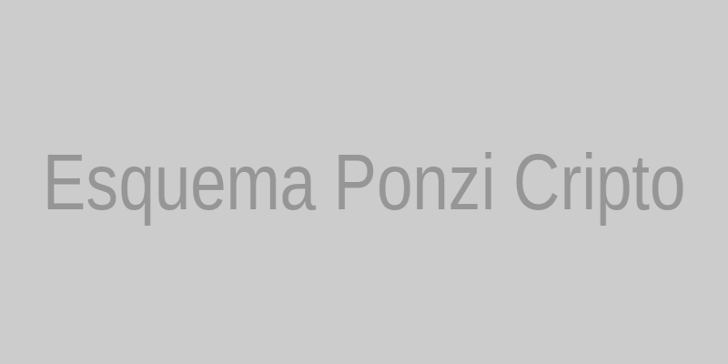 Esquema Ponzi em Criptomoedas
