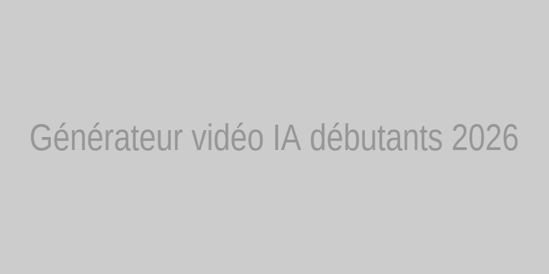 Interface d’un générateur vidéo IA pour débutants en 2026