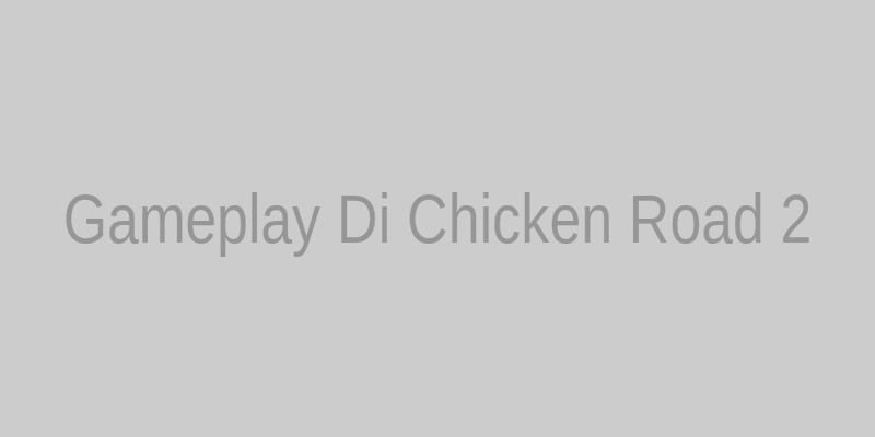 Gameplay di CHICKEN ROAD 2