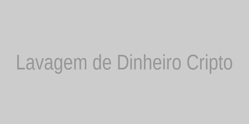 Lavagem de Dinheiro em Cripto