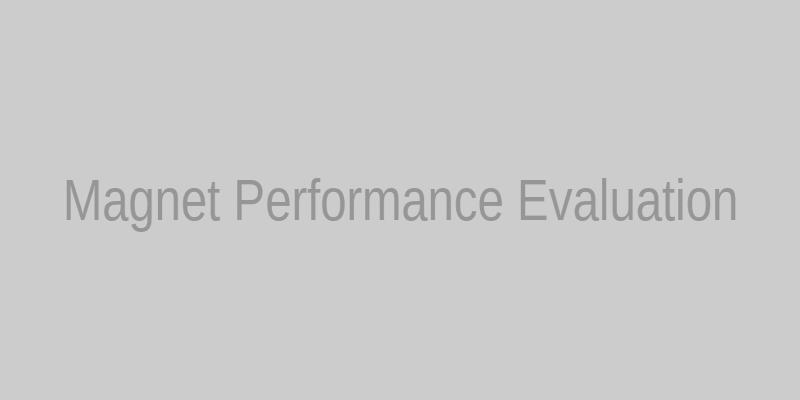 Magnet Performance Evaluation