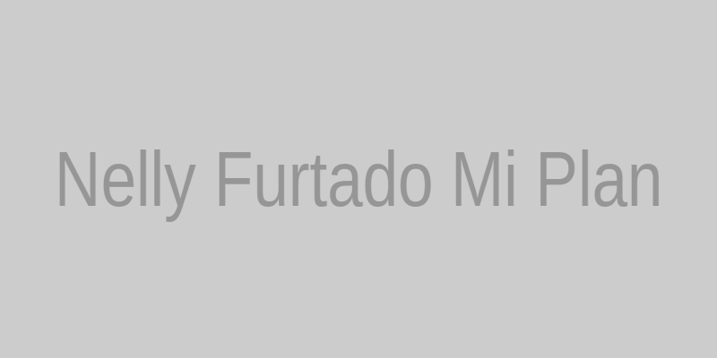 Nelly Furtado - Mi Plan nuovo singolo con Alex Cuba