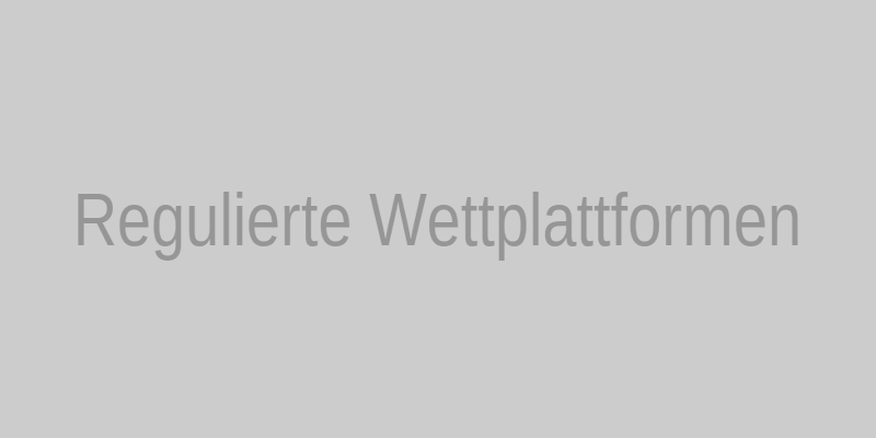 Regulierte Wettplattformen