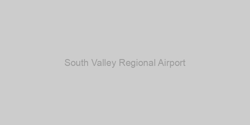 South Valley Regional Airport