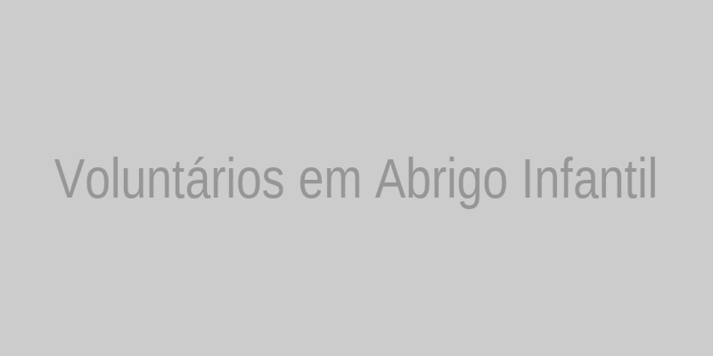 Imagem ilustrativa: Voluntários ajudando em um abrigo infantil