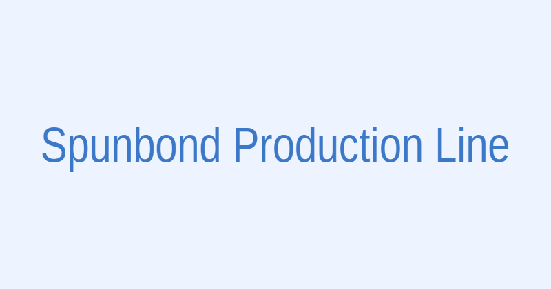 Spunbond non-woven fabric production line