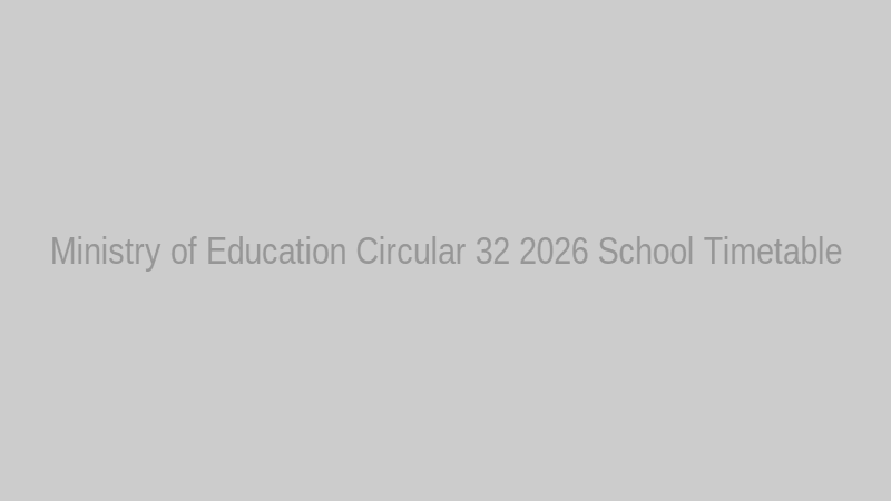Official Ministry of Education Circular 32/2026 on Preparation of School Timetable in line with New Educational Reforms Sri Lanka
