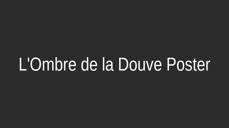 Affiche du thriller L'Ombre de la Douve