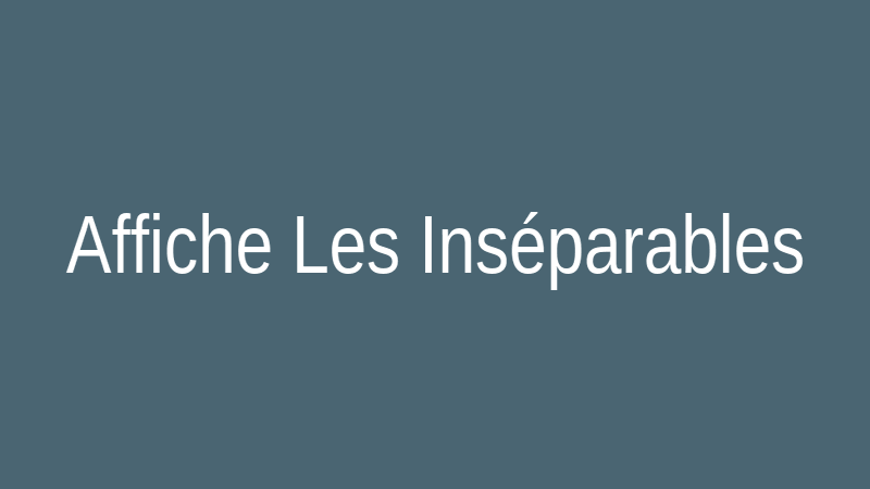 Affiche Les Inséparables