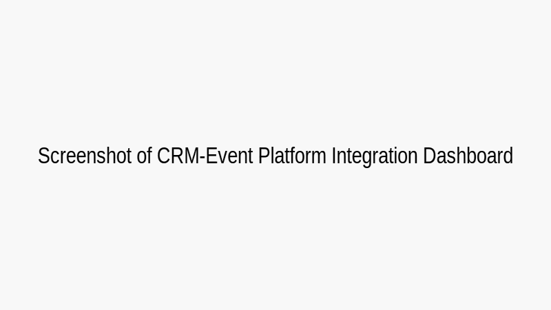 Screenshot of a CRM dashboard showing integrated event data from multiple sources, illustrating attendee journey and engagement metrics.