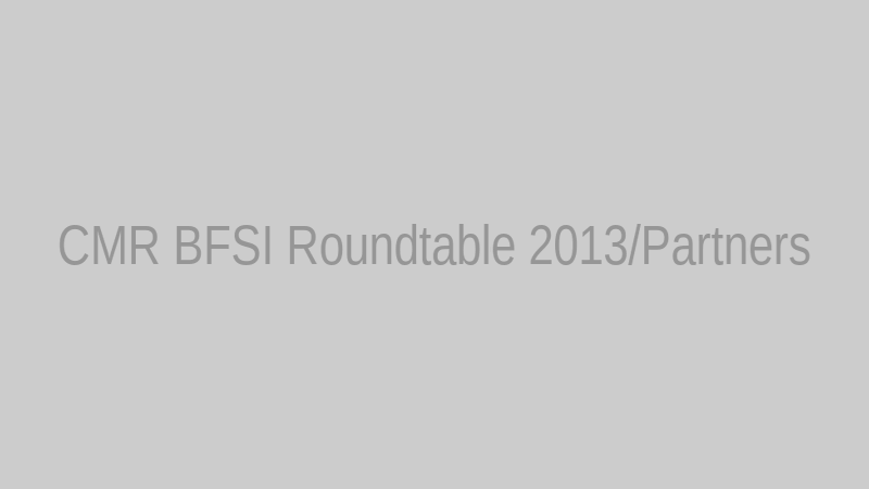 CMR BFSI Roundtable 2013/Partners