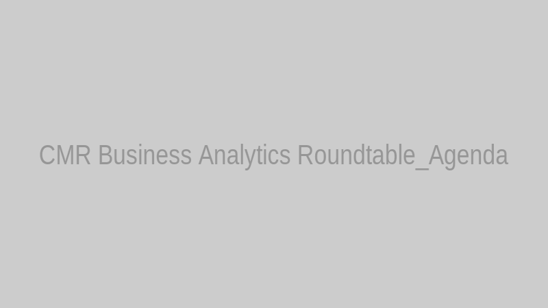 CMR Business Analytics Roundtable_Agenda