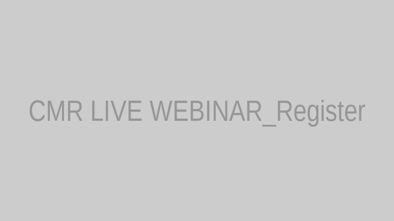 CMR LIVE WEBINAR_Register