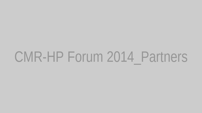 CMR-HP Forum 2014_Partners