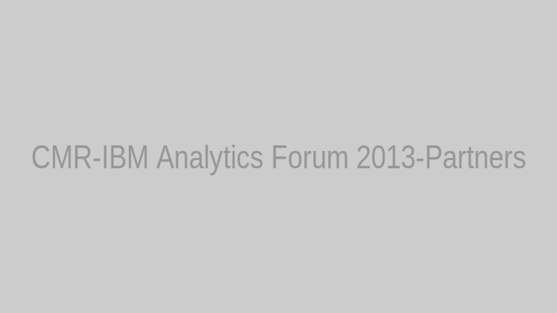 CMR-IBM Analytics Forum 2013-Partners