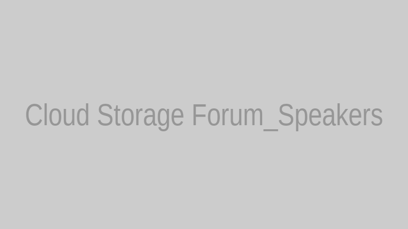 Cloud Storage Forum_Speakers