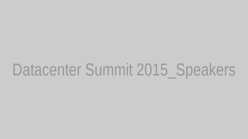 Datacenter Summit 2015_Speakers