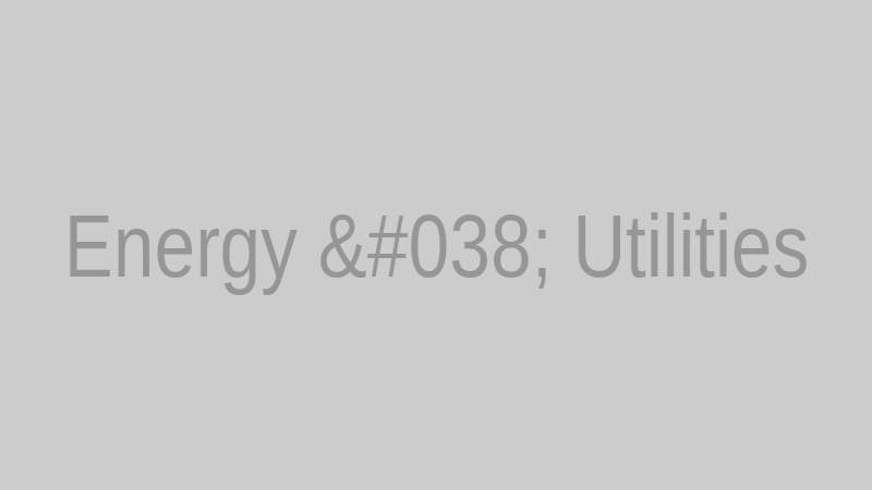 Energy & Utilities