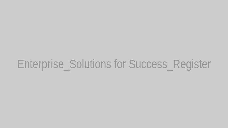 Enterprise_Solutions for Success_Register