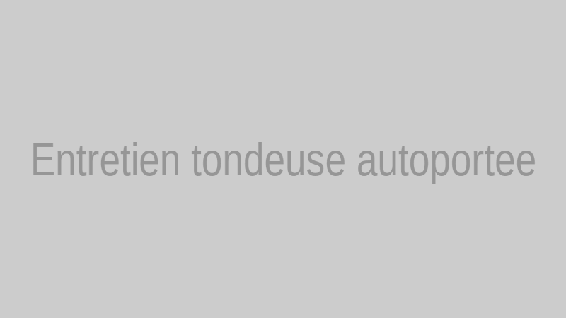 Entretien tondeuse autoportée