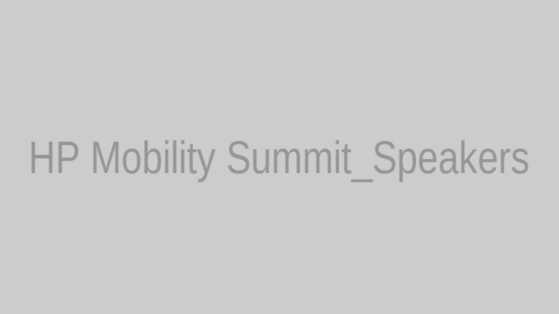 HP Mobility Summit_Speakers