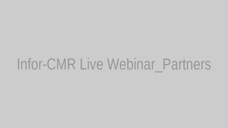 Infor-CMR Live Webinar_Partners