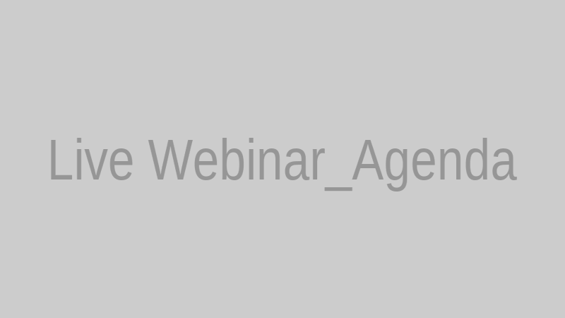Live Webinar_Agenda