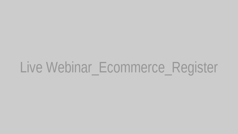 Live Webinar_Ecommerce_Register