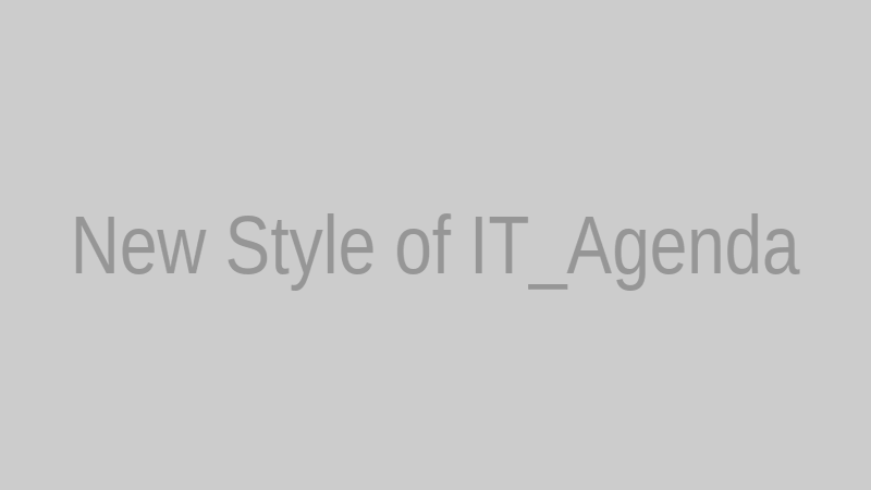 New Style of IT_Agenda