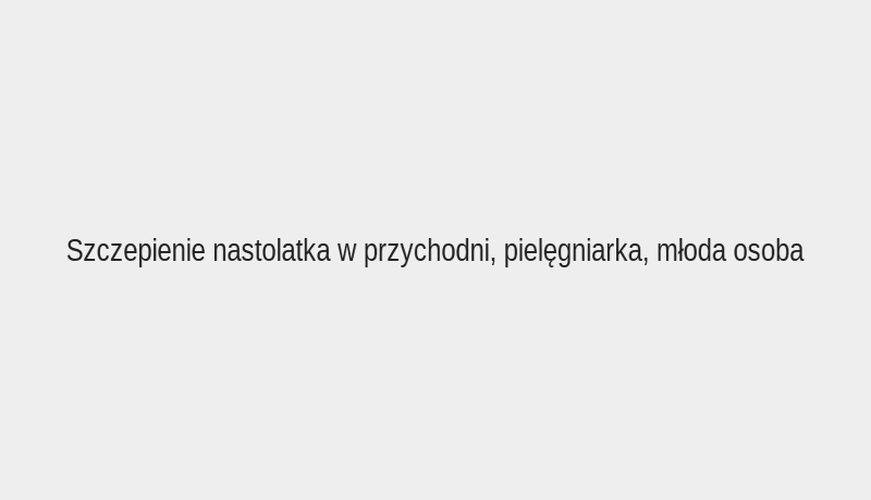 HPV. Rak, któremu można zapobiec. Dlaczego rodzice nie szczepią dzieci?