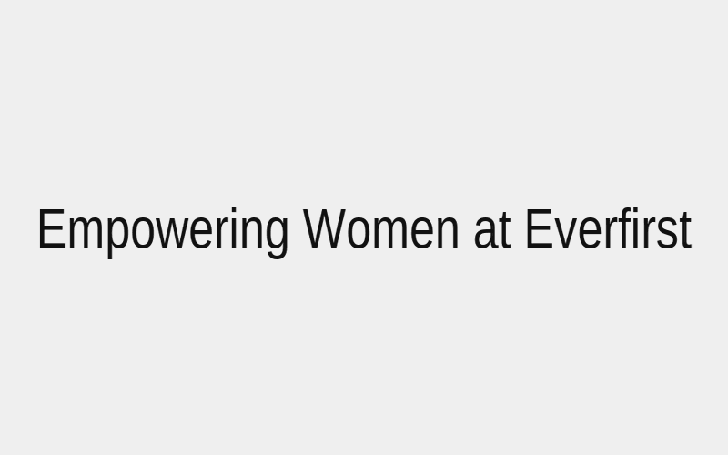 Women Leadership at Everfirst
