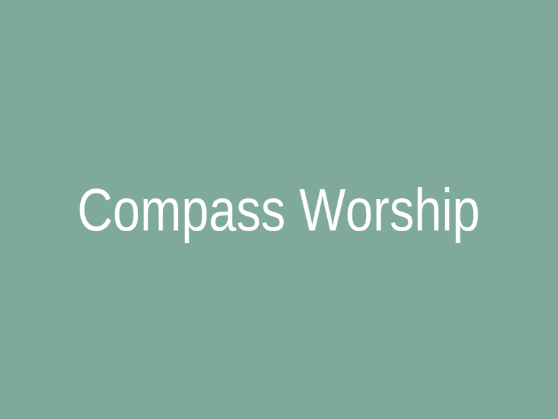 We Are Compass Worship