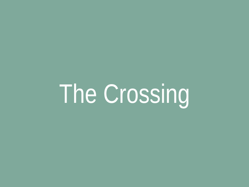 The Crossing