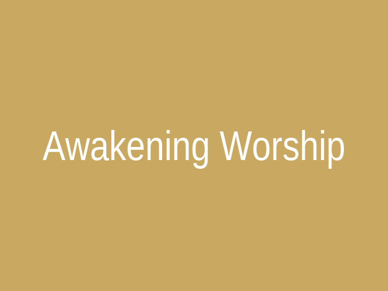 Awakening Worship