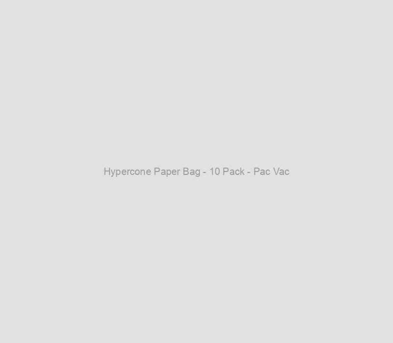 Hypercone Paper Bag - 10 Pack - Pac Vac