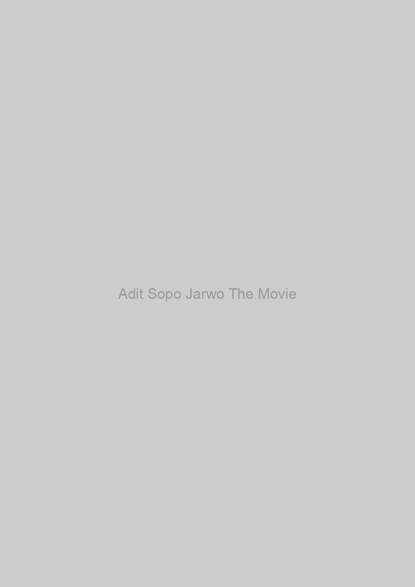 Adit Sopo Jarwo The Movie