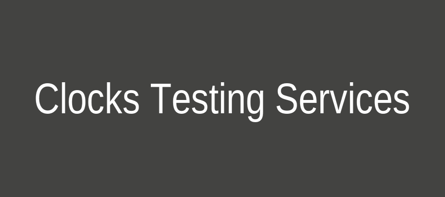 Clocks Testing Services