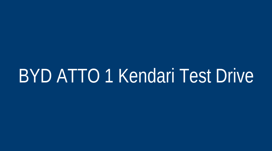 Test Drive BYD ATTO 1 Kendari